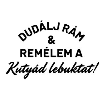 Lebuktat a kutyád, autómatrica viccesen