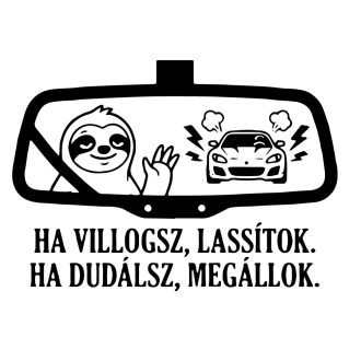 Lassítok, ha villogsz, tréfás autómatrica