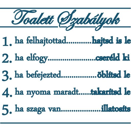 Toalett szabályok, falmatrica