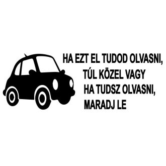 Ha tudsz olvasni, maradj le, vicces autómatrica