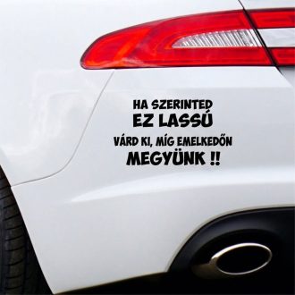 Ha szerinted ez lassú, poénos autómatrica