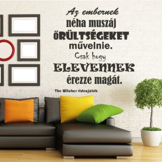 Néha muszáj..., szöveges falmatrica